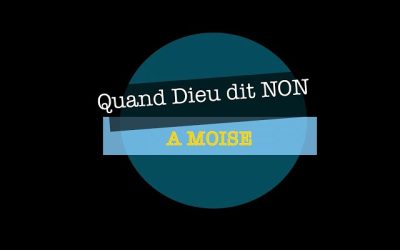 quand Dieu dit NON